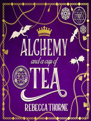 cover image of Alchemy and a Cup of Tea